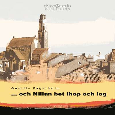 ... och Nillan bet ihop och log - Gunilla Fagerholm.