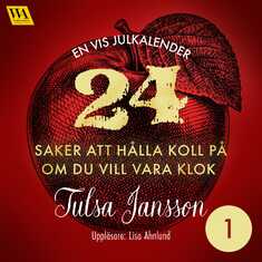 1: 24 saker att hålla koll på om du vill vara klok – en vis julkalender