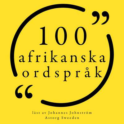 100 afrikanska ordspråk - Anonymous.