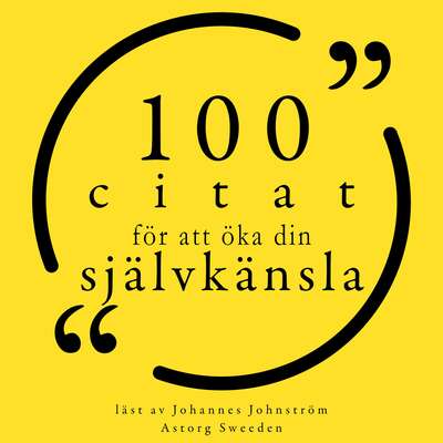 100 citat för att bygga förtroende - Charlotte Brontë, Mark Twain, Gautama Buddha, Michel de Montaigne, Car...