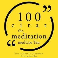 100 citat för meditation med Lao Tzu