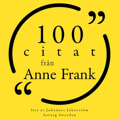 100 citat från Anne Frank - Anne Frank.