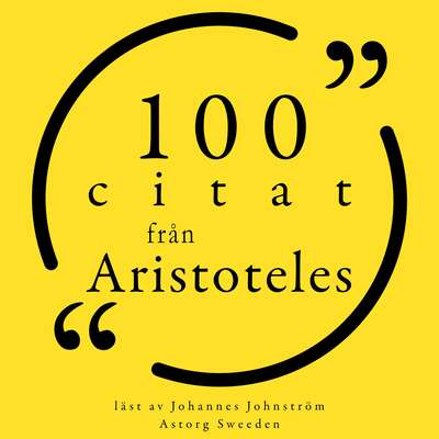 100 citat från Aristoteles - Aristoteles.