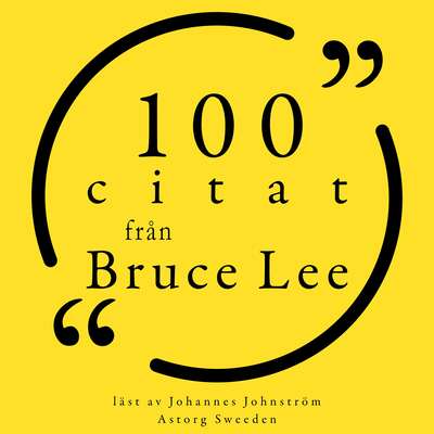 100 citat från Bruce Lee - Bruce Lee.