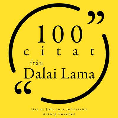 100 citat från Dalaï Lama - Dalaï Lama.