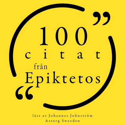 100 citat från Epiktetos - Epictetus.