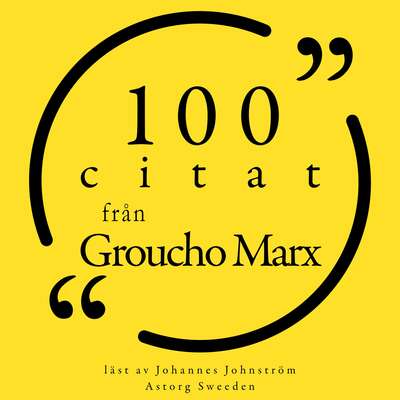 100 citat från Groucho Marx - Groucho Marx.