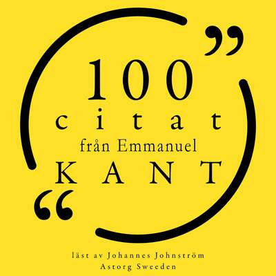 100 citat från Immanuel Kant - Immanuel Kant.