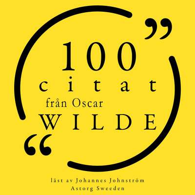 100 citat från Oscar Wilde - Oscar Wilde.