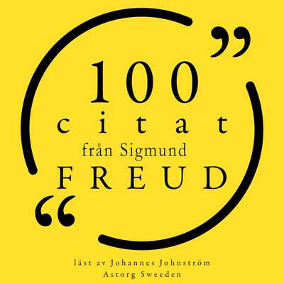 100 citat från Sigmund Freud - Sigmund Freud.