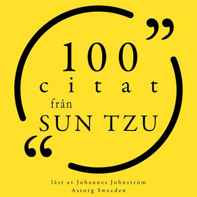 100 citat från Sun Tzu - Sun Tzu.