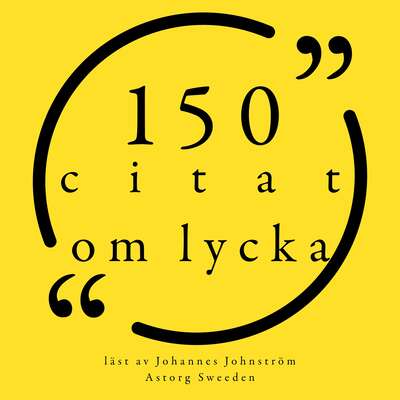 100 citat om lycka - Anonymous.