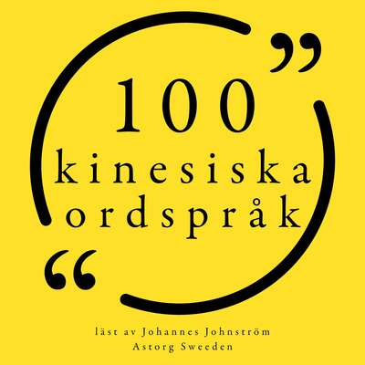 100 kinesiska ordspråk - Anonymous.