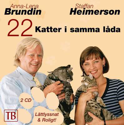 22 Katter i samma låda - Anna-Lena Brundin och Staffan Heimerson.