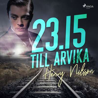 23.15 till Arvika - Henry Nilsson.