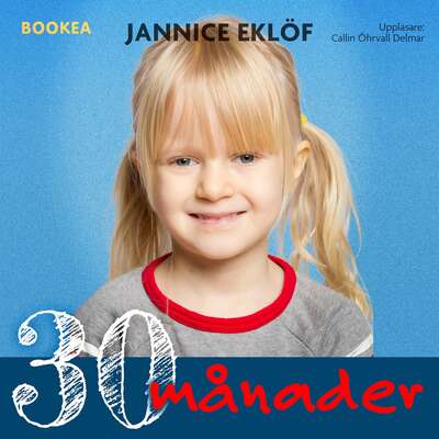 30 månader - Jannice Eklöf.