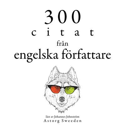 300 citat från engelska författare - Jane Austen, William Shakespeare och Georg Christoph Lichtenberg.