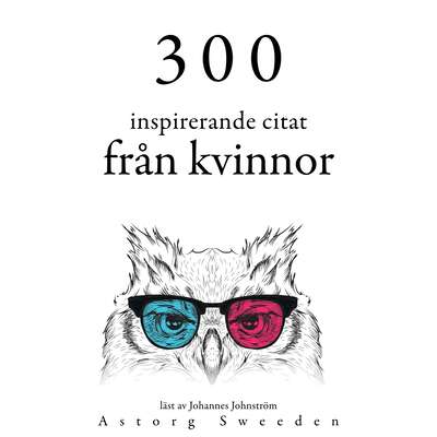 300 citat från inspirerande kvinnor - Jane Austen, Anne Frank och Mother Teresa of Calcutta.