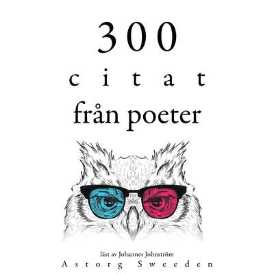 300 citat från poeter - Charles Baudelaire, Alfred de Musset och Alphonse de Lamartine.