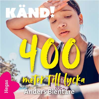 400 meter till lycka - Anders Blentare.