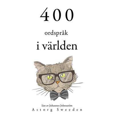 400 ordspråk av världen - Anonymous.