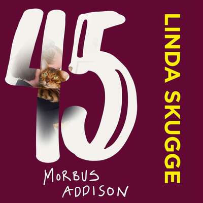 45 : Morbus Addison - Linda Skugge.