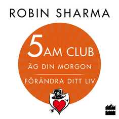 5 AM CLUB: Äg din morgon, förändra ditt liv