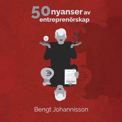 50 nyanser av entreprenörskap - Bengt Johannisson.