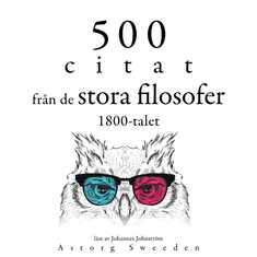 500 citat från 1800-talets stora filosofer