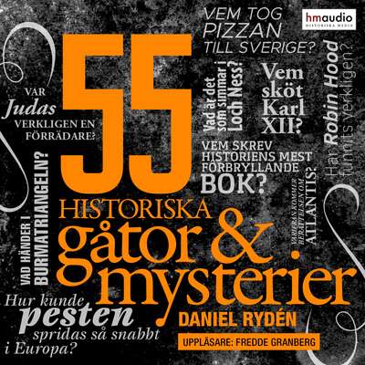 55 historiska gåtor och mysterier - Daniel Rydén.