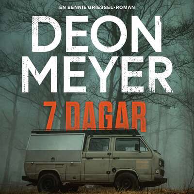 7 dagar - Deon Meyer.