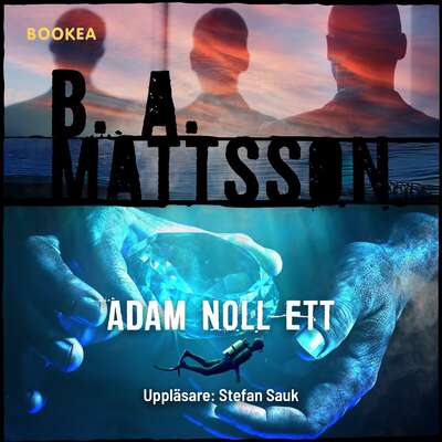 Adam noll ett - B. A. Mattsson.