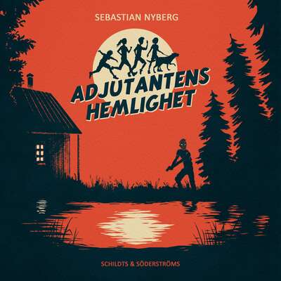 Adjutantens hemlighet - Sebastian Nyberg.