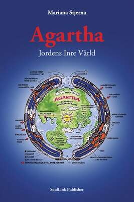 Agartha : Jordens inre värld - Mariana Stjerna.