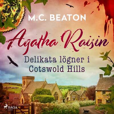 Agatha Raisin – Delikata lögner i Cotswold Hills