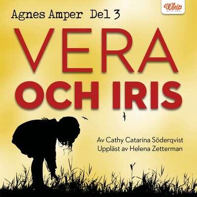 Agnes Amper : Vera och Iris - Cathy Catarina Söderqvist.