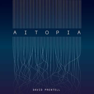 AITOPIA - David Prentell.