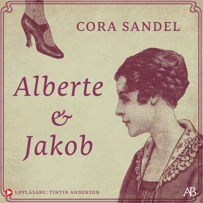 Alberte och Jakob - Cora Sandel.