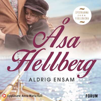 Aldrig ensam - Åsa Hellberg.