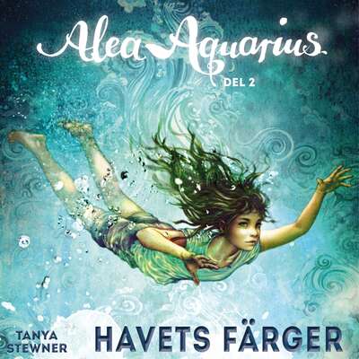 Alea Aquarius: Havets färger (2) - Tanya Stewner.