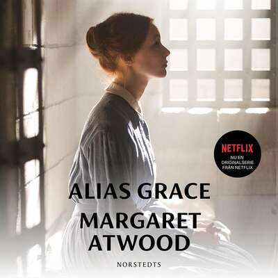 Alias Grace - Margaret Atwood.