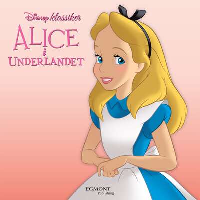 Alice i Underlandet - Disney.