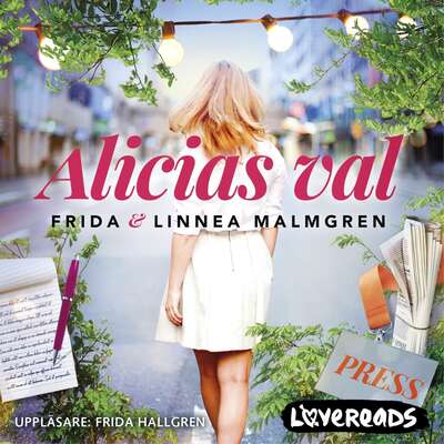 Alicias val - Frida Malmgren och Linnea Malmgren.