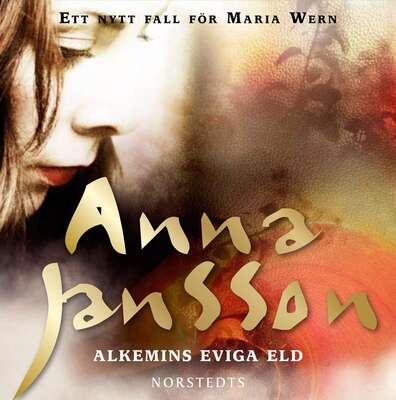 Alkemins eviga eld - Anna Jansson.