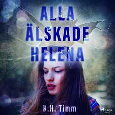 Alla älskade Helena