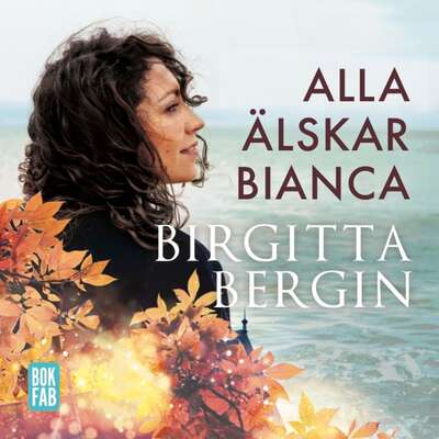 Alla älskar Bianca - Birgitta Bergin.