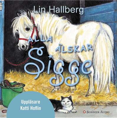 Alla älskar Sigge - Lin Hallberg.