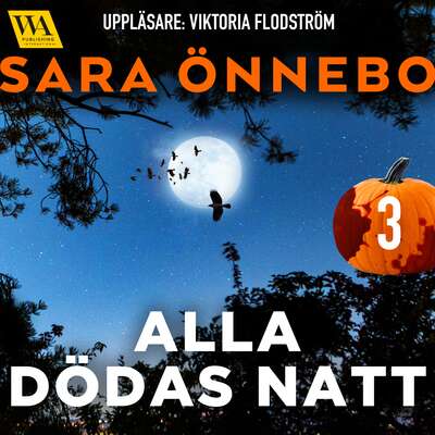 Alla dödas natt 3 - Sara Önnebo.