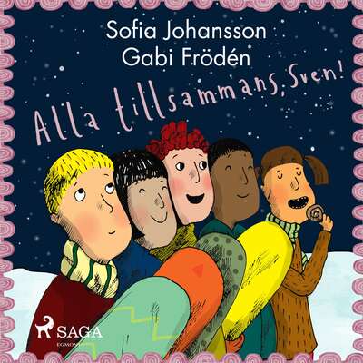 Alla tillsammans, Sven! - Sofia Johansson.