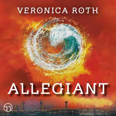 Allegiant - Veronica Roth.